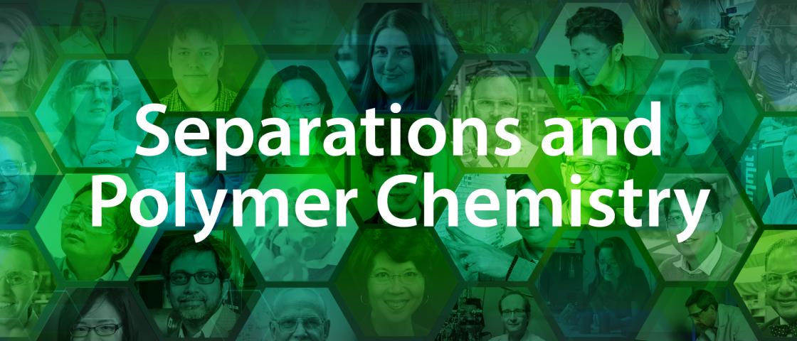 Separations and Polymer Chemistry text over background graphic.
