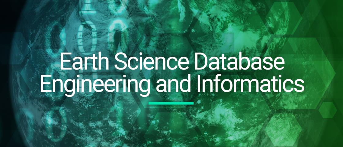green graphic with text "Earth Science Database Engineering and Informatics"