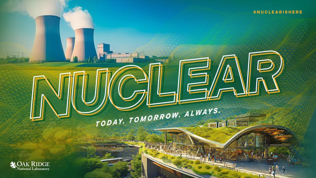 Nuclear Today Tomorrow Always graphic