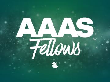 Graphic with the words "AAAS" in bold with a curvy "Fellows" below it with a green background