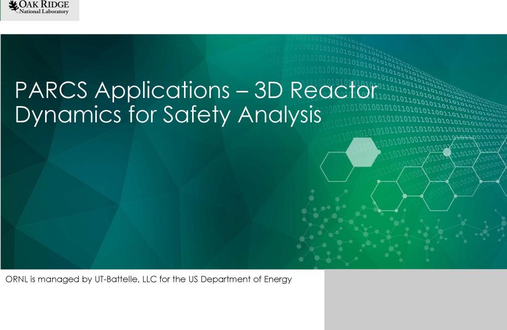 PARCS Application - 3D Reactor Dynamics for Safety Analyses