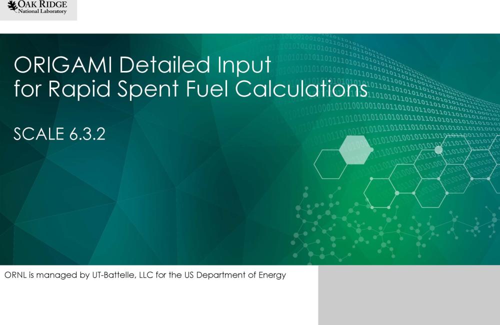 ORIGAMI Detailed Input for Rapid Spent Fuel Calculations