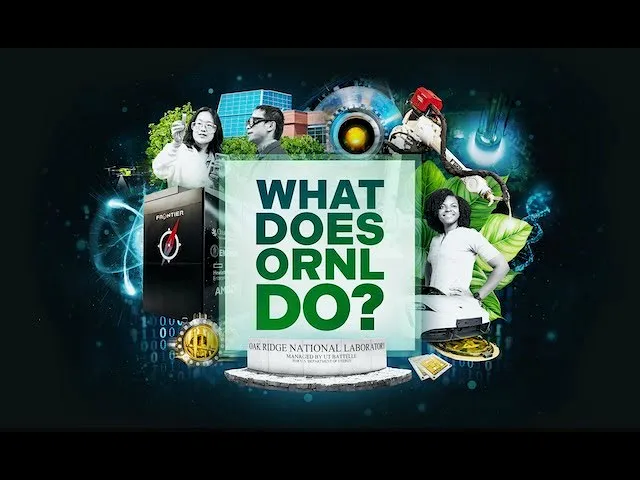 Collage of science images with text reading "What does ORNL do?"