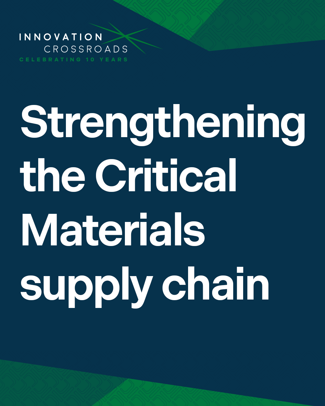 Graphic card with the text 'strengthening the critical materials supply chain' over a blue and green background